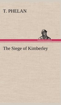bokomslag Siege of Kimberley