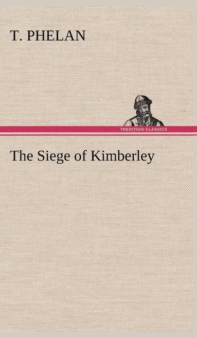 bokomslag Siege of Kimberley