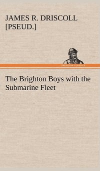 bokomslag Brighton Boys with the Submarine Fleet