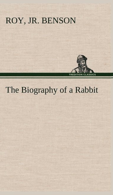 bokomslag Biography of a Rabbit