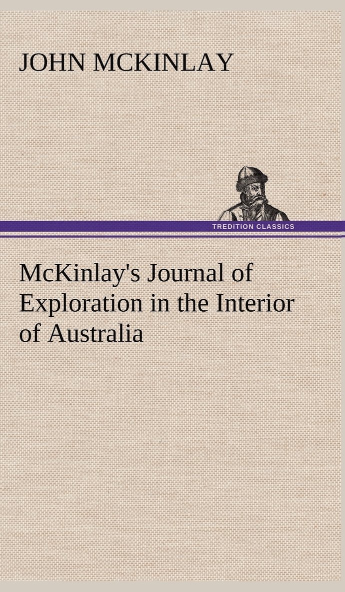 McKinlay's Journal of Exploration in the Interior of Australia 1