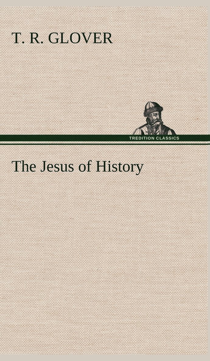 The Jesus of History 1