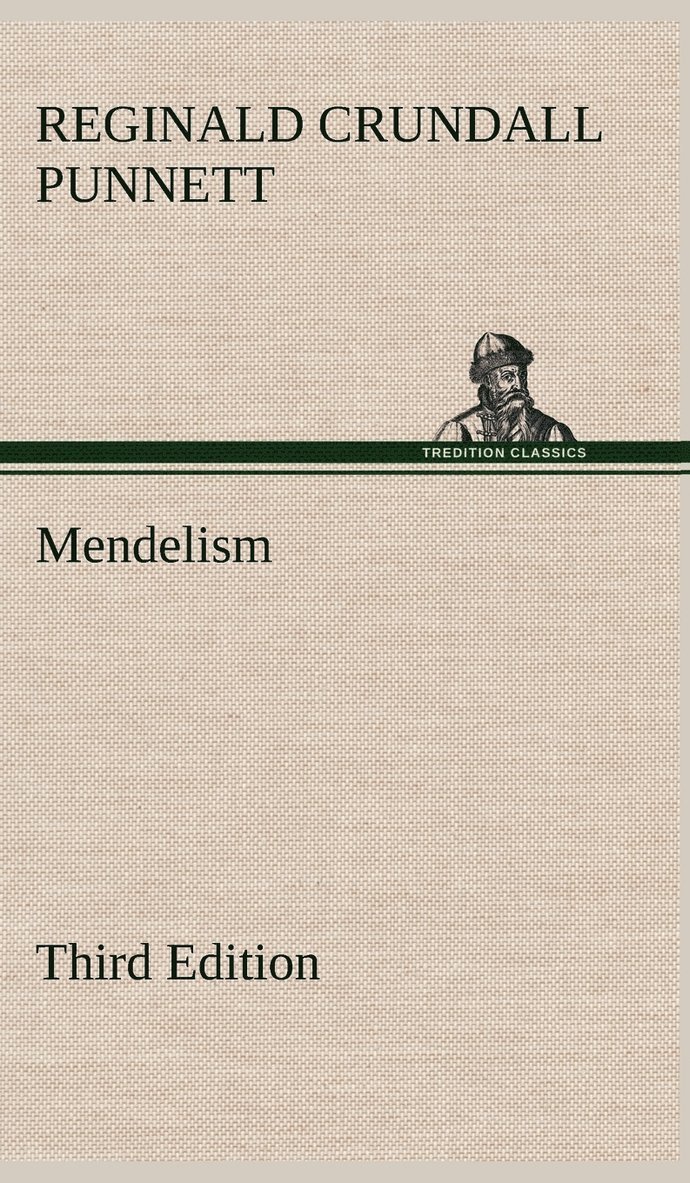 Mendelism Third Edition 1