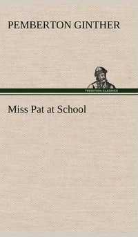 bokomslag Miss Pat at School