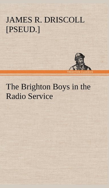 bokomslag The Brighton Boys in the Radio Service