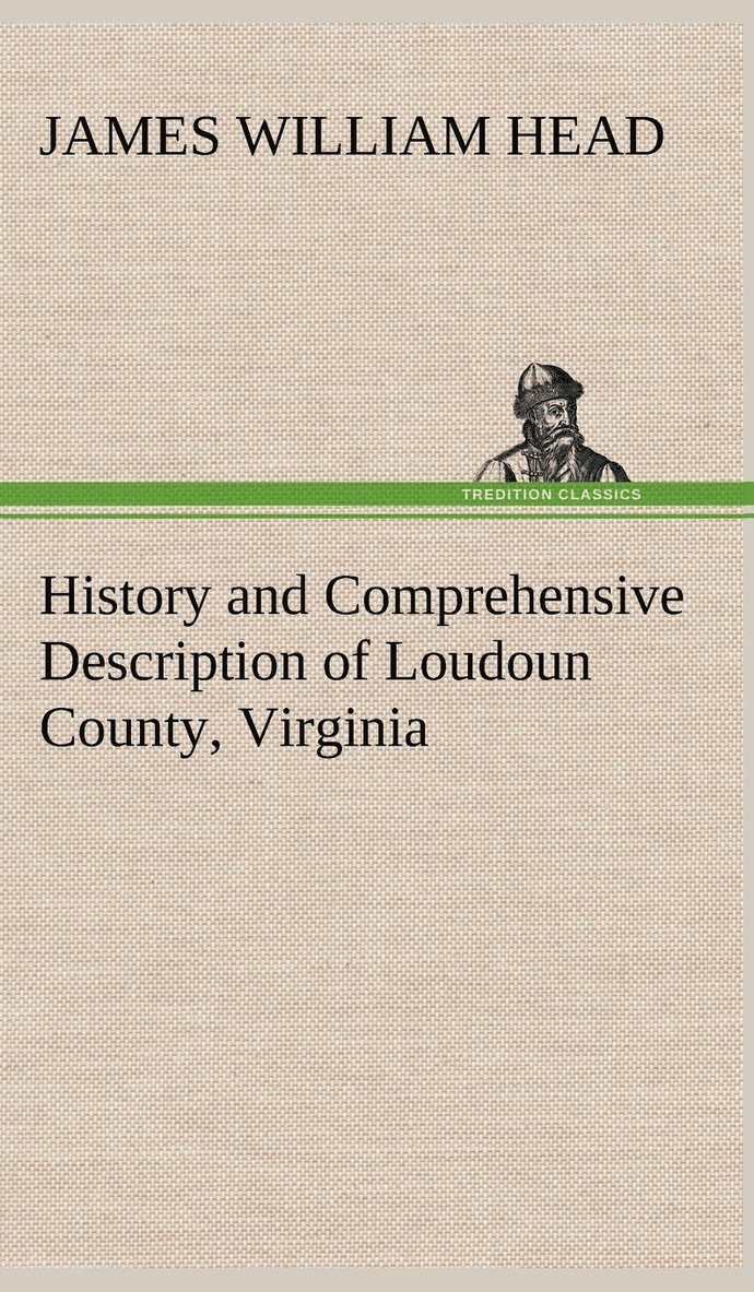 History and Comprehensive Description of Loudoun County, Virginia 1