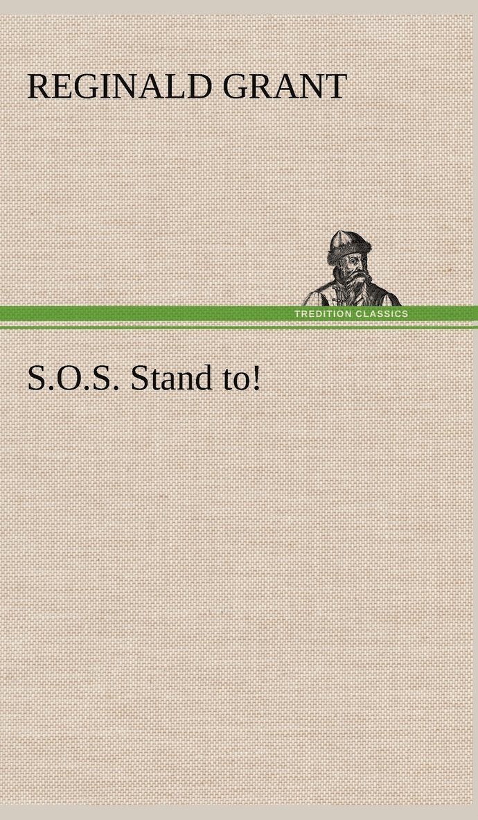 S.O.S. Stand to!