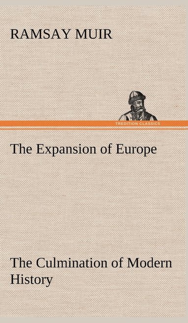 bokomslag Expansion of Europe The Culmination of Modern History