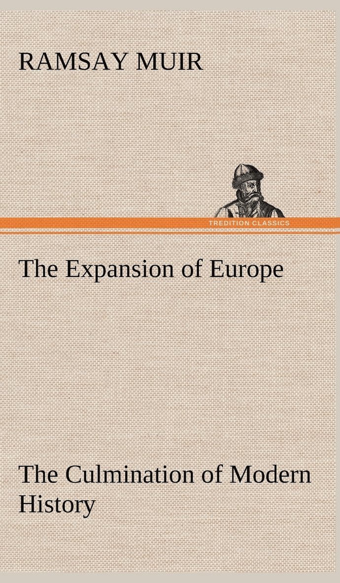 Expansion of Europe The Culmination of Modern History
