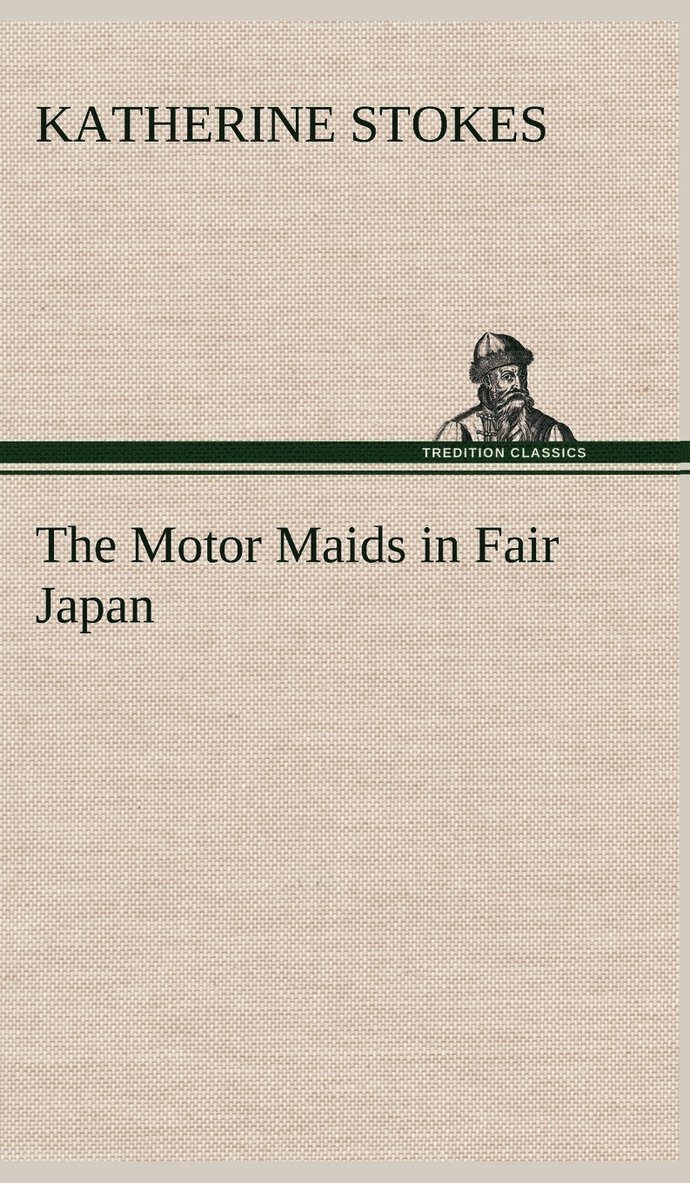 The Motor Maids in Fair Japan 1