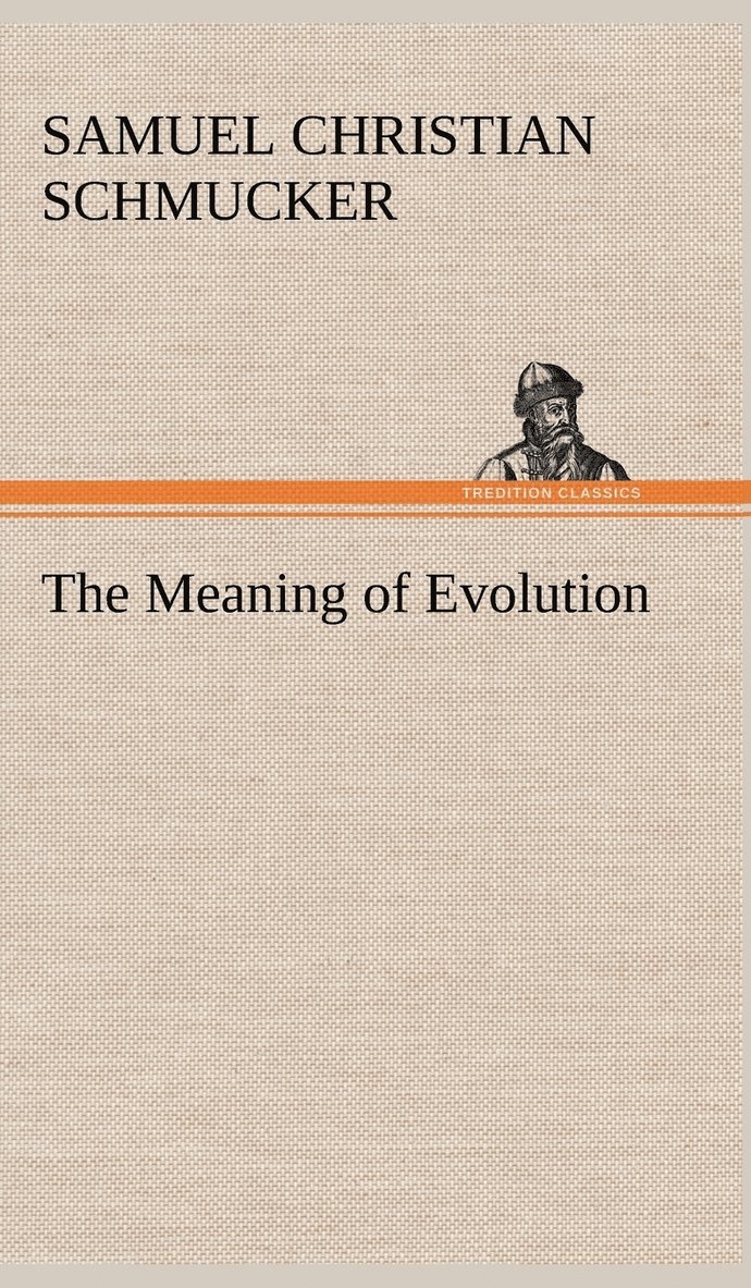 The Meaning of Evolution 1
