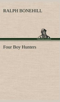 bokomslag Four Boy Hunters