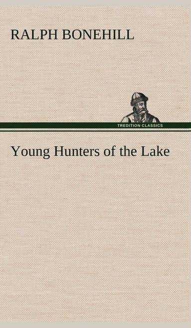 bokomslag Young Hunters of the Lake