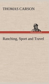 bokomslag Ranching, Sport and Travel