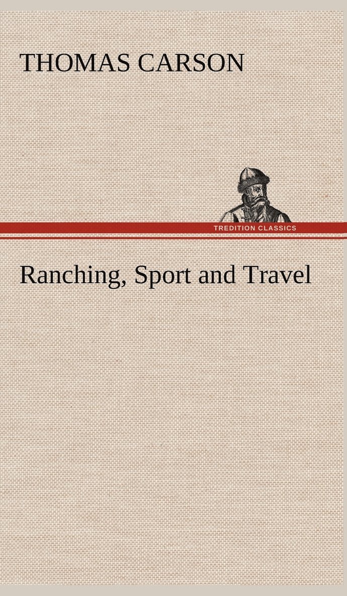 Ranching, Sport and Travel 1