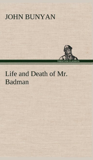 bokomslag Life and Death of Mr. Badman