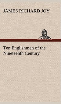 bokomslag Ten Englishmen of the Nineteenth Century