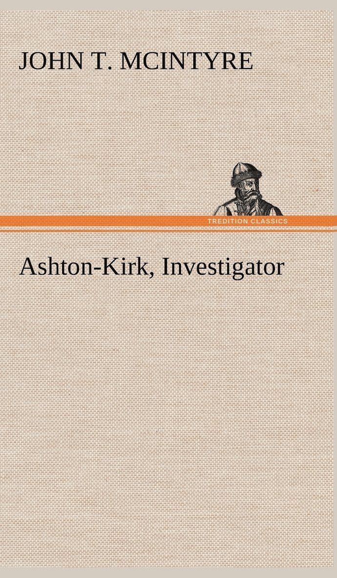 Ashton-Kirk, Investigator 1