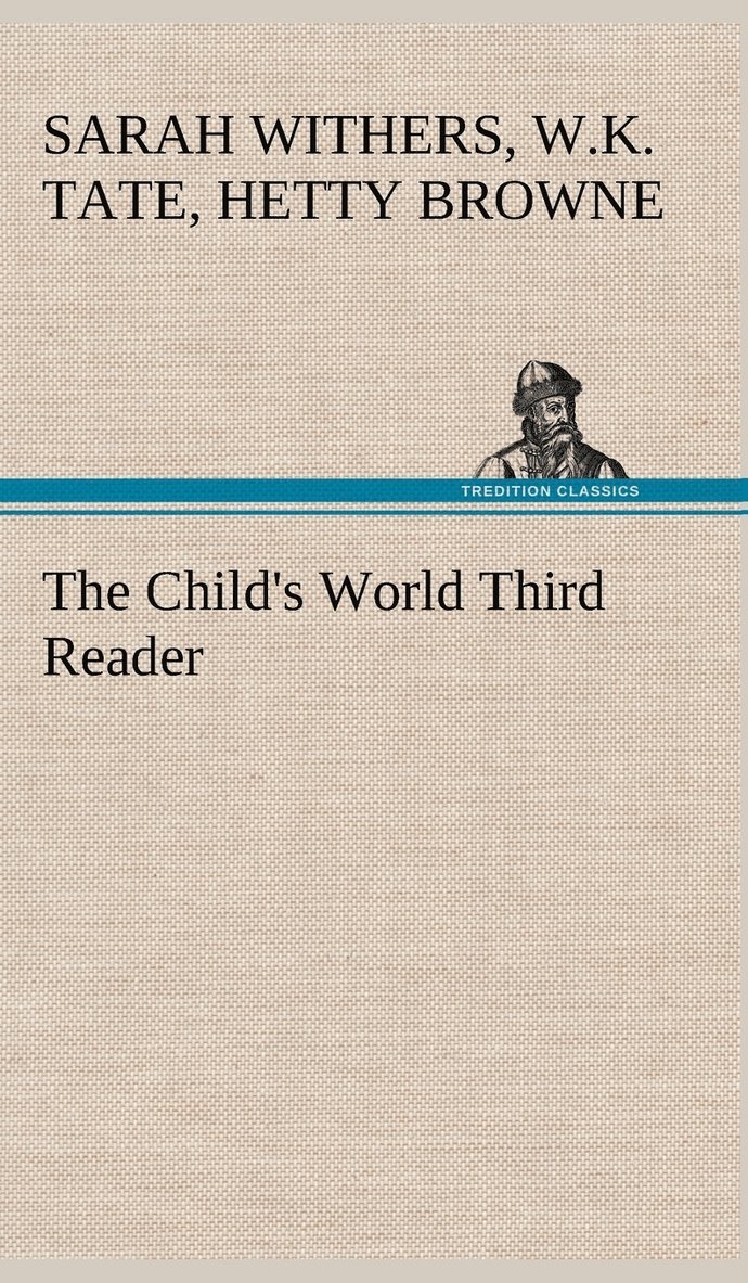 The Child's World Third Reader 1