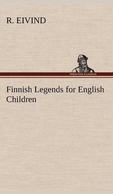 bokomslag Finnish Legends for English Children