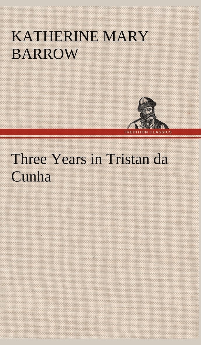 Three Years in Tristan da Cunha 1