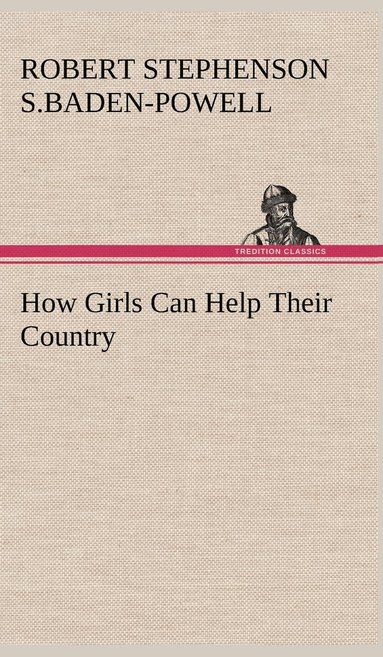 bokomslag How Girls Can Help Their Country