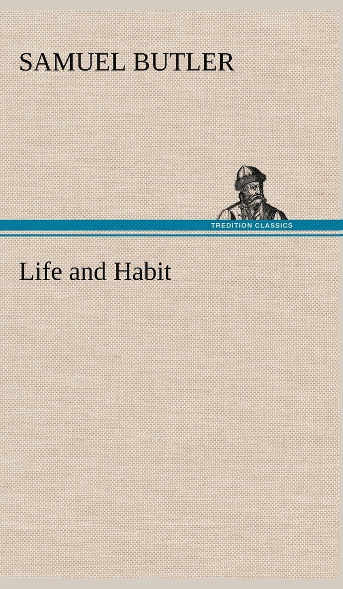Life and Habit