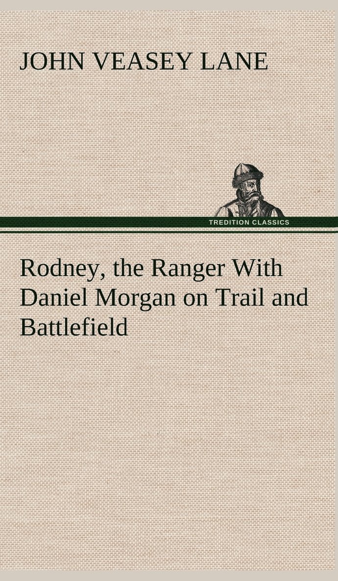 Rodney, the Ranger With Daniel Morgan on Trail and Battlefield 1