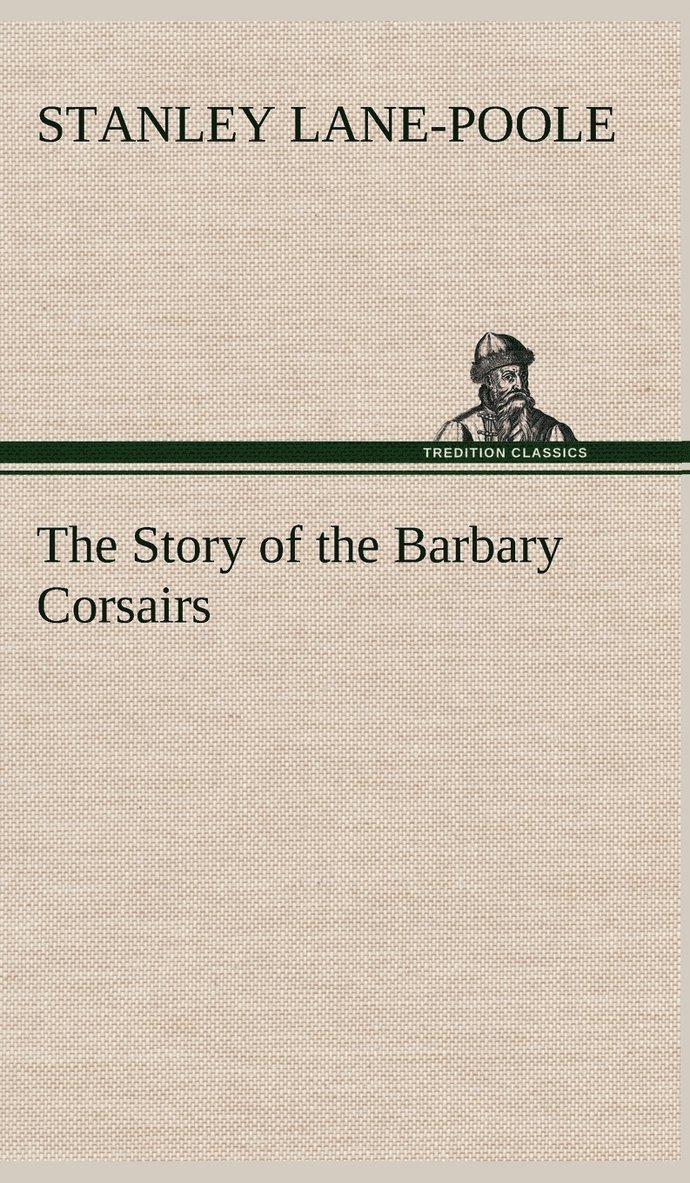 The Story of the Barbary Corsairs 1