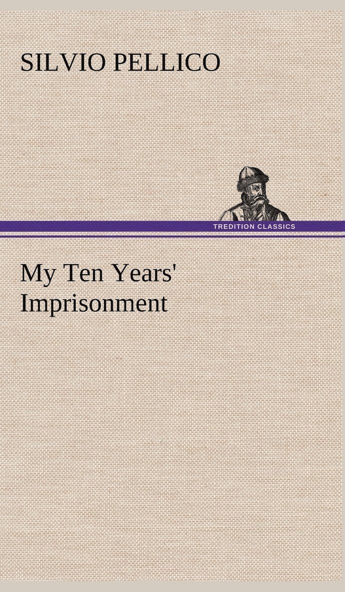 My Ten Years' Imprisonment 1