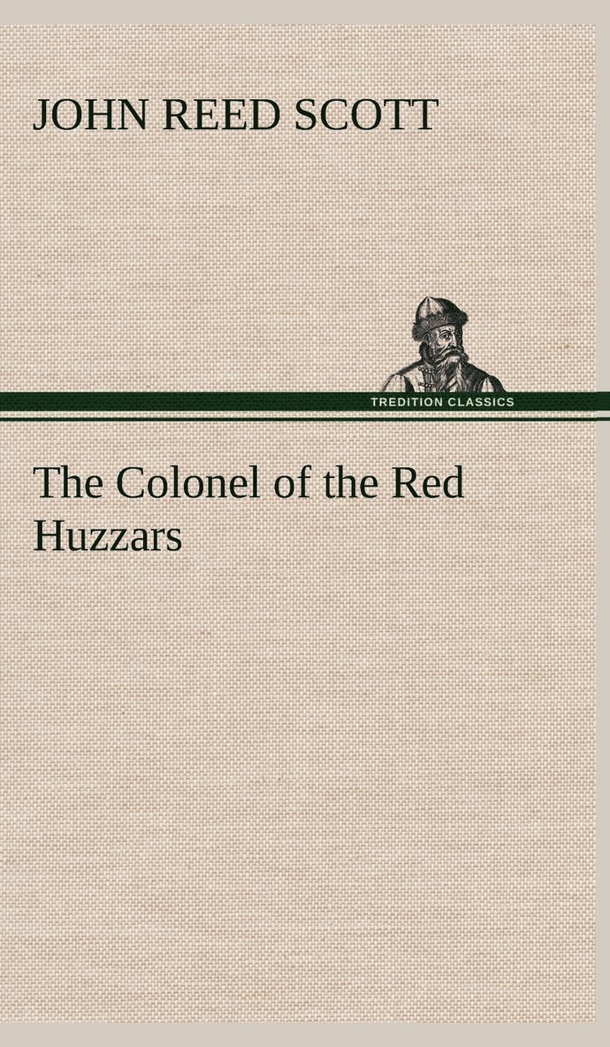 The Colonel of the Red Huzzars 1