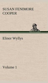 bokomslag Elinor Wyllys, Volume 1