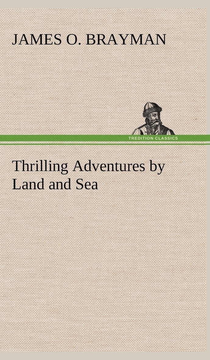 Thrilling Adventures by Land and Sea 1