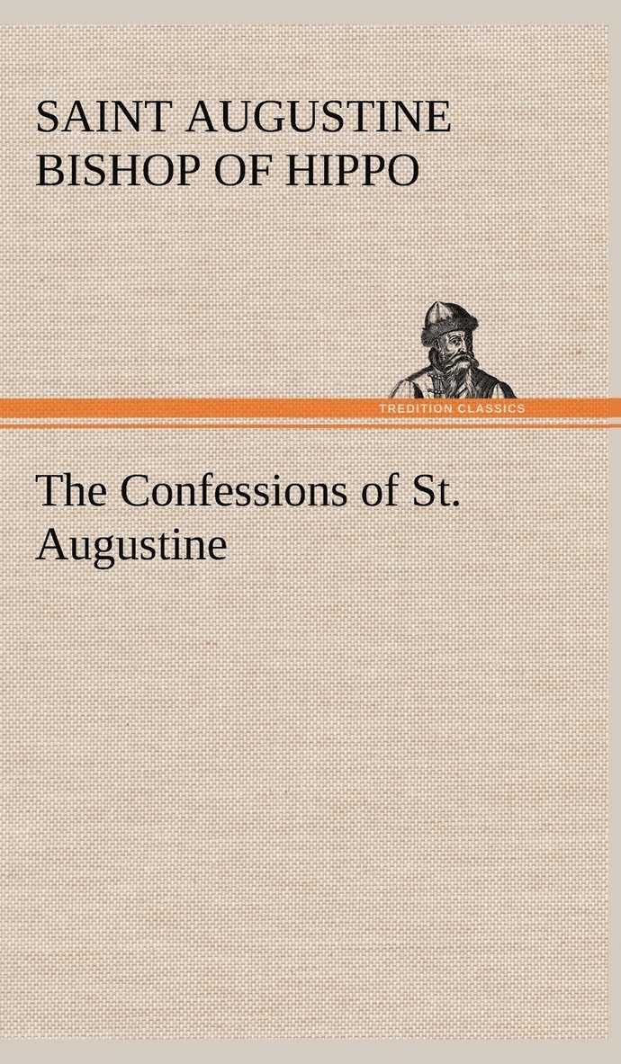 The Confessions of St. Augustine 1