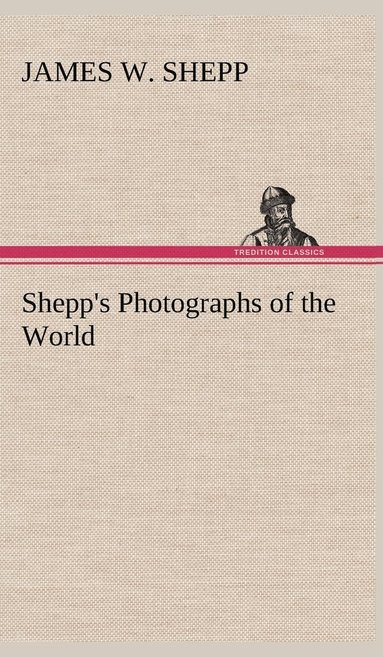 bokomslag Shepp's Photographs of the World