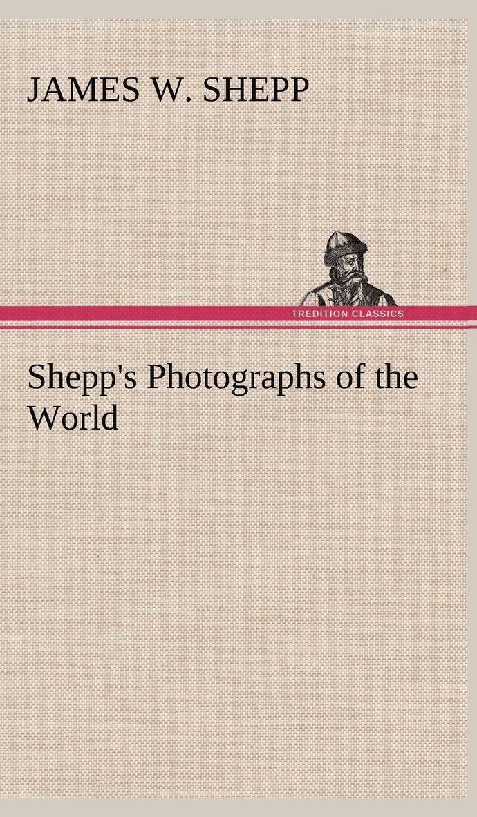 Shepp's Photographs of the World 1