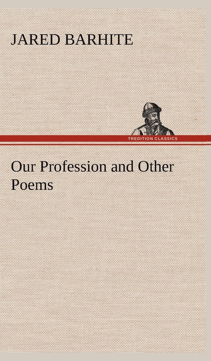 Our Profession and Other Poems 1