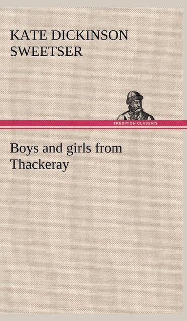 bokomslag Boys and girls from Thackeray