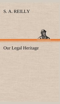 bokomslag Our Legal Heritage
