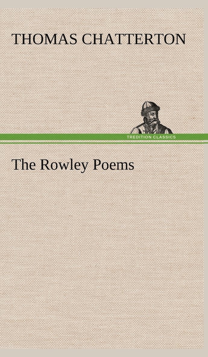 Thomas Chatterton - Rowley Poems, Inbunden