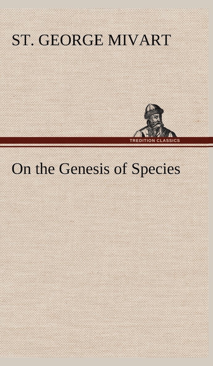 On the Genesis of Species 1