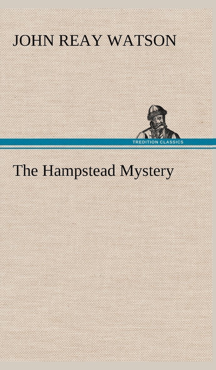 The Hampstead Mystery 1