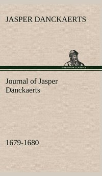bokomslag Journal of Jasper Danckaerts, 1679-1680