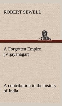 bokomslag A Forgotten Empire (Vijayanagar)