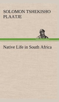 bokomslag Native Life in South Africa