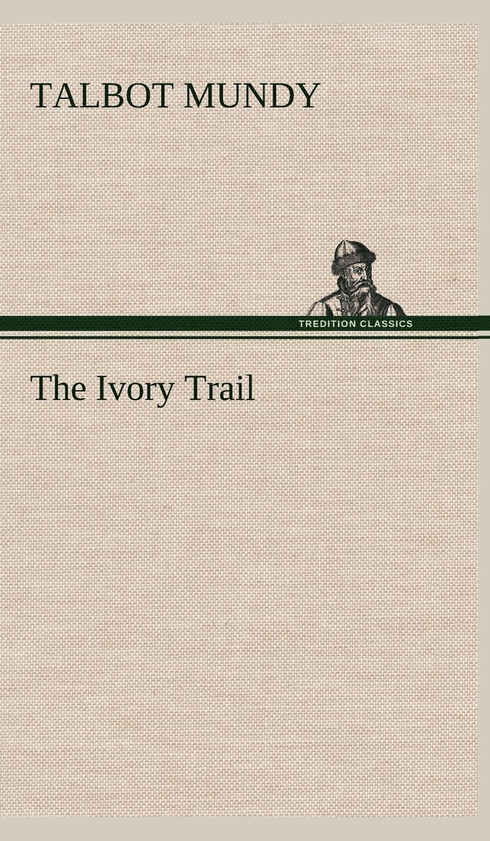 The Ivory Trail 1