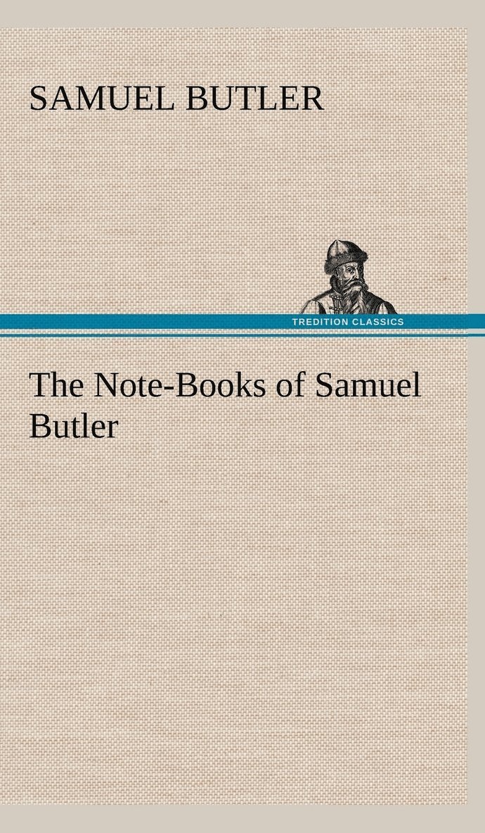 The Note-Books of Samuel Butler 1