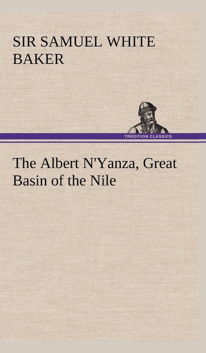 The Albert N'Yanza, Great Basin of the Nile 1
