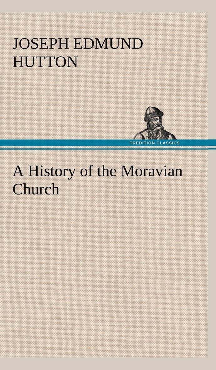 A History of the Moravian Church 1