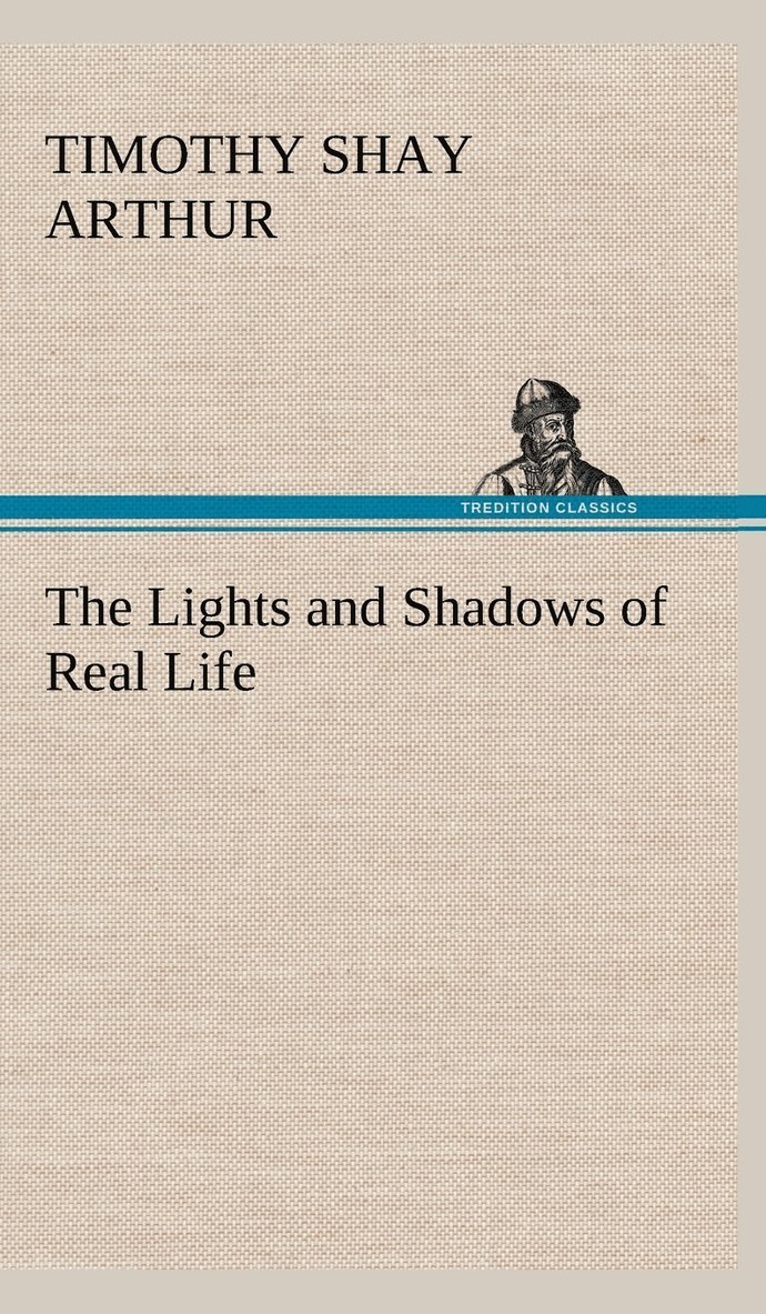 The Lights and Shadows of Real Life 1